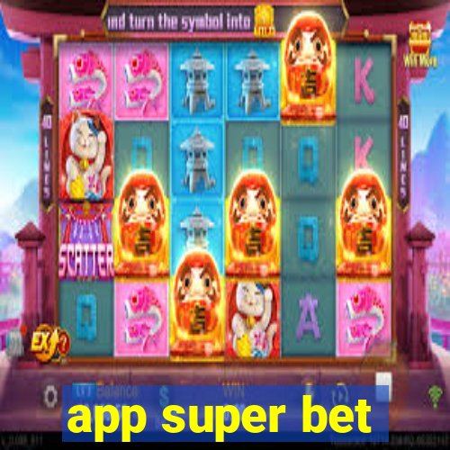 app super bet